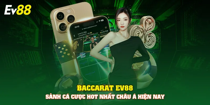 Baccarat EV88