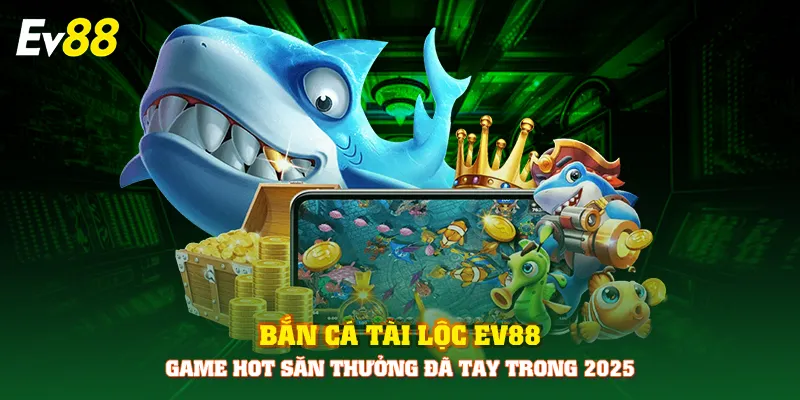 bắn cá tài lộc