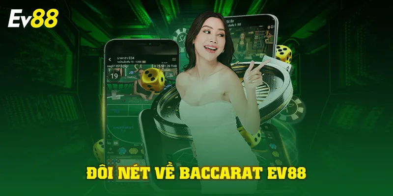 Đôi nét về baccarat EV88