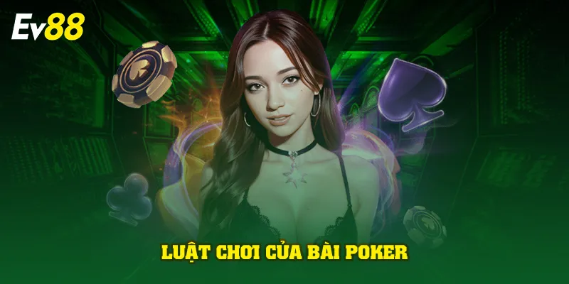 Luật chơi của bài poker